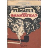 Fumatul sau sanatatea