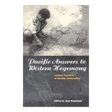Pacific Answers to Western Hegemony