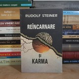 RUDOLF STEINER - REINCARNARE SI KARMA : VIATA DE DUPA MOARTE , IASI , 1993 *