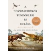 A dinoszauruszok t&uuml;nd&ouml;kl&eacute;se &eacute;s buk&aacute;sa - Egy letűnt vil&aacute;g &uacute;jra&iacute;rt t&ouml;rt&eacute;nete - Steve Brusatte