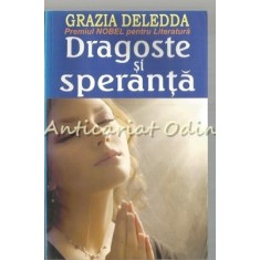 Dragoste Si Speranta - Grazia Deledda