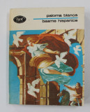 PALOMA BLANCA - BASME HISPANICE , COLECTIA BPT NR. 862 , 1975