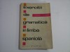 Exercitii de gramatica in limba spaniola - G. ESCUDERO / D. COPCEAG