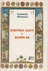 CONSTANTIN MARINESCU - DIMITRIE GUSTI SI SCOALA SA