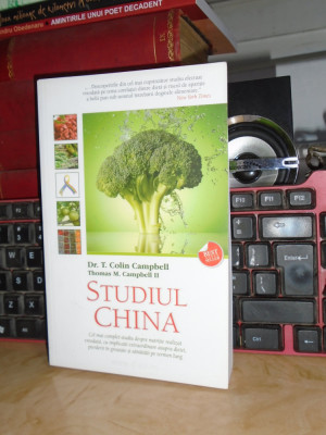 Dr. T. COLIN CAMPBELL - STUDIUL CHINA ( STUDIU DESPRE NUTRITIE ) , 2011 * foto