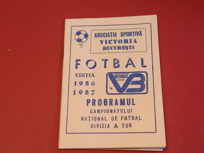Agenda-Program Fotbal - VICTORIA BUCURESTI (turul Diviziei A 1986/1987)