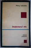 Intuitionismul etic - Miros Liubomira - Carte Filosofie