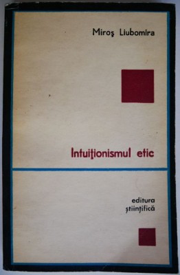 Intuitionismul etic &amp;ndash; Miros Liubomira foto