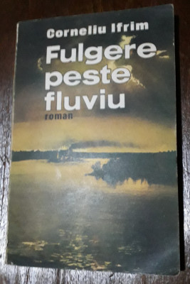 Fulgere peste fluviu - Corneliu Ifrim foto