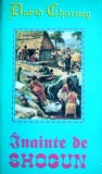 Cumpara ieftin Inainte de Shogun - David Charney
