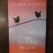 Cand lumea statea in loc - Claire Messud