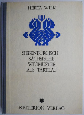 Siebenburgisch-sachsische Webmuster aus Tartlau (Cusaturi sasesti din Prejmer) &amp;ndash; Herta Wilk foto