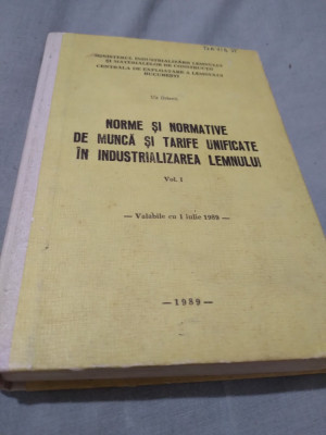 NORME SI NORMATIVE DE MUNCA SI TARIFE UNIFICATE IN INDUSTRIA LEMNULUI 590 PAG foto