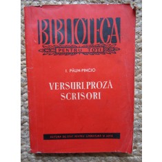Versuri, Proza, Scrisori - I. Paun-Pincio