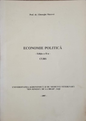 ECONOMIE POLITICA. CURS EDITIA A II-A-GHEORGHE MACOVEI-240121 foto