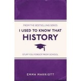 Cumpara ieftin I Used to Know That: History