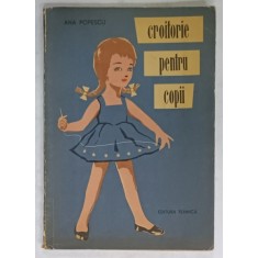 CROITORIE PENTRU COPII PANA LA 3 ANI de ANA POPESCU , 1962