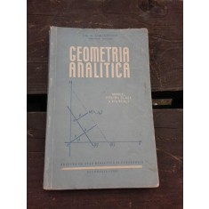 GEOMETRIA ANALITICA, MANUAL PENTRU CLASA X-A REALA - GH.D. SIMIONESCU