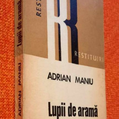 Lupii de arama - Adrian Maniu