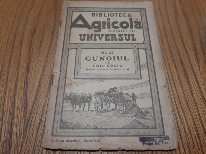 GUNOIUL - Emil Cociu - Biblioteca Agricola No. 24, editia III-a, 1944, 39 p.