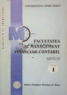 FACULTATEA DE MANAGEMENT FINANCIAR - CONTABIL anul I - 2004 ($I103) foto