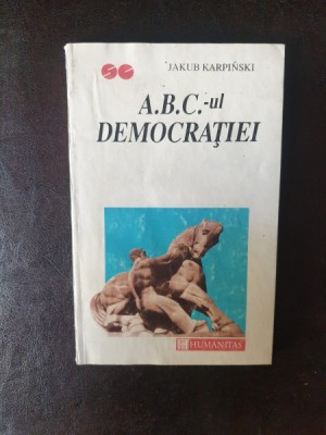 Jakub Karpinski - A.B.C.-ul democratiei foto