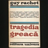 Cumpara ieftin TRAGEDIA GREACA - GUY RACHET - ESCHIL, HERODOT, SOFOCLE, EURIPIDE, TRAGICUL