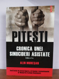 Alin Muresan &ndash; Pitesti Cronica unei sinucideri asistate