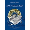 Nagy Keleti Nap - Sambhala b&ouml;lcsess&eacute;ge - Sambhala b&ouml;lcsess&eacute;ge - Cs&ouml;gyam Trungpa