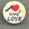 Y 1230 INSIGNA - ,,I 2 MAKE LOVE&quot; -FABRICANT ,,MM TENG DA&quot; -PENTRU COLECTIONARI