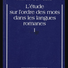 L'etude sur l'ordre des mots dans les langues romanes vol. 1 Marek Gawelko