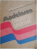 Modelarea Conduitei Sportive - Mihai Epuran - Carte Sport, Hobby - Antichitati