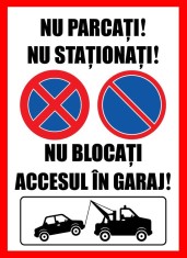 Placuta nu parcati nu stationati nu blocati accesul in garaj foto
