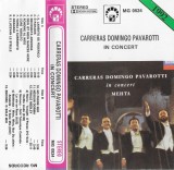 Jos&eacute; Carreras, Placido Domingo, Luciano Pavarotti, Zubin Mehta - In Concert, Caseta audio
