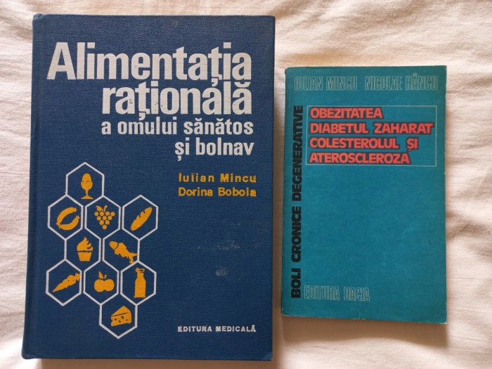 ALIMENTATIA RATIONALA A OMULUI SANATOS SI BOLNAV- IULIAN MINCU+ BOLI CRONICE ...