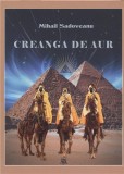 Creanga de aur | Mihail Sadoveanu, 2019