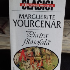 PIATRA FILOSOFALA-MARGUERITE YOURCENAR