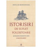 Pavel de Monemvasia - Istorisiri de suflet folositoare si pagini