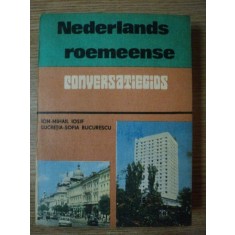 GHID DE CONVERSATIE OLANDEZ-ROMAN de ION-MIHAIL IOSIF , LUCRETIA-SOFIA BUCURESCU , 1987