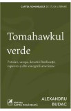 Cumpara ieftin Tomahawkul verde