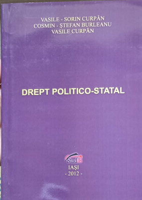 DREPT POLITOCO-STATAL-VASILE-SORIN CURPAN, COSMIN-STEFAN BURLEANU, VASILE CURPAN foto