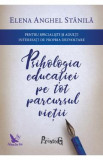 Psihologia educatiei pe tot parcursul vietii - Elena Anghel Stanila