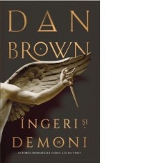 Ingeri si demoni - Dan Brown