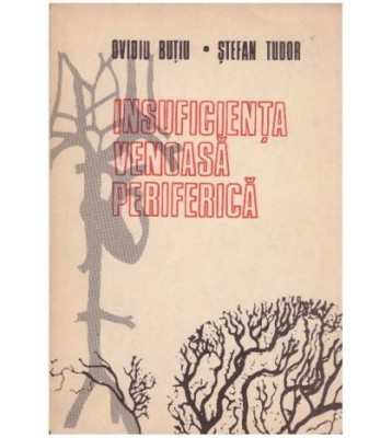 Ovidiu Butiu, Stefan Tudor - Insuficienta venoasa periferica - foto