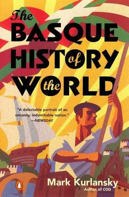 The Basque History of the World: The Story of a Nation foto