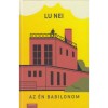 Az &eacute;n Babilonom - Lu Nei