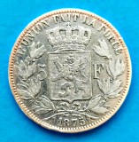 Belgia 5 Franci Argint 1875, Stare Excelenta - Moneda Veche