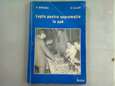 LUPTA PENTRU SUPREMATIE IN SAH - P. BRINZEU foto