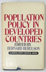 POPULATION POLICY IN DEVELOPED COUNTRIES , edited by BERNARD BERELSON , A POPULATION COUNCIL BOOK , 1974