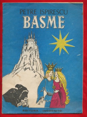 &amp;quot;Basme&amp;quot; - Editura Incognito 1991 foto